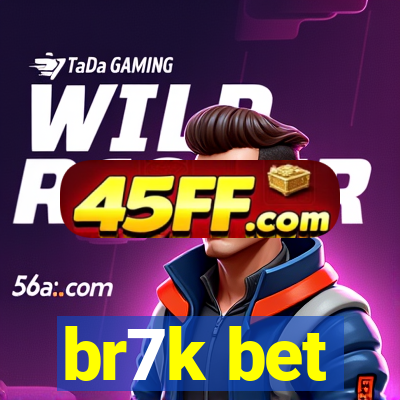 br7k bet